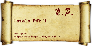 Matala Pál névjegykártya